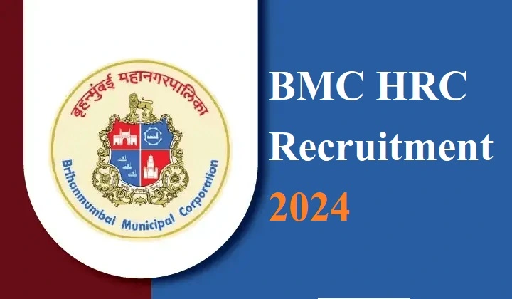 You are currently viewing BMC HRC Recruitment 2024 :  बीएमसी एचआरसी भर्ती आवेदन करने के लिए आमंत्रित